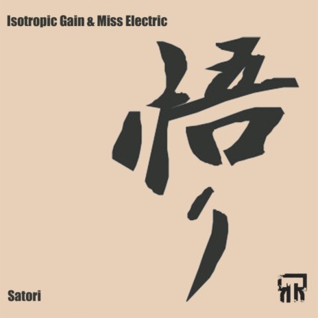 Satori (Original Mix) ft. Miss Electric