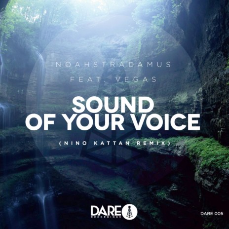 Sound Of Your Voice (Nino Kattan Remix) ft. VEGAS | Boomplay Music