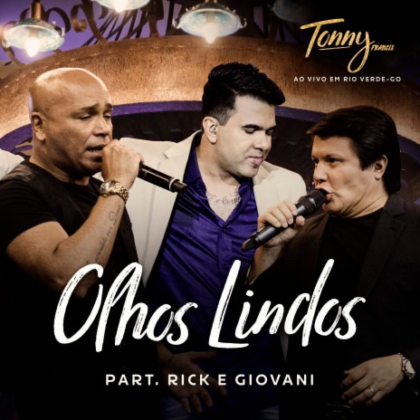 Olhos Lindos, ao Vivo em Em Rio Verde - GO (Ao Vivo) ft. Rick & Giovani | Boomplay Music