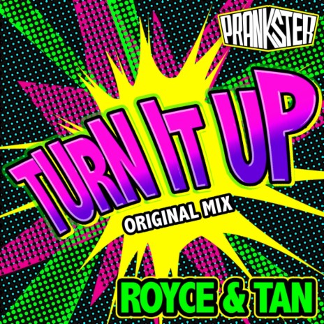 Turn It Up (Original Mix) | Boomplay Music