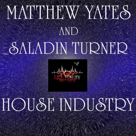 House Industry (Vibes Mix) ft. Saladin Turner