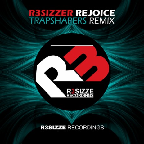 Rejoice (Trapshapers Remix)