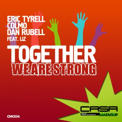 Together We Are Strong (Instrumental Mix) ft. Colmo, Dan Rubell & Liz | Boomplay Music