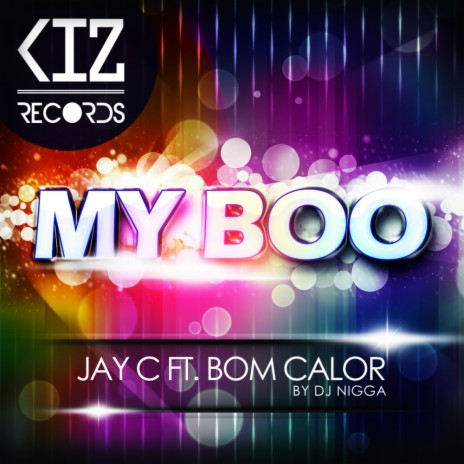 My Boo (Original Mix) ft. Bom Calor & Dj Nigga