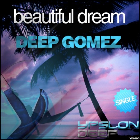 Beautiful Dream (Original Mix)