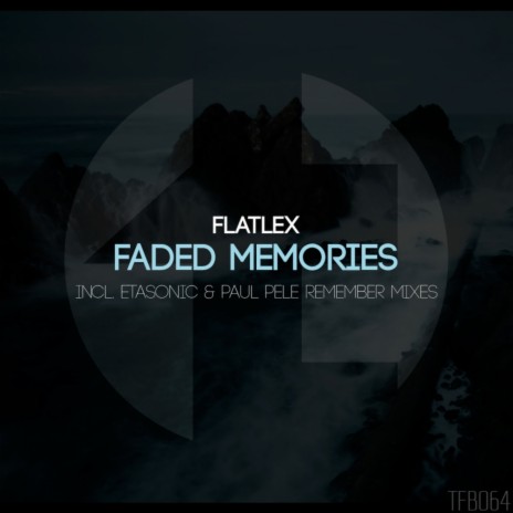 Faded Memories (Original Mix)