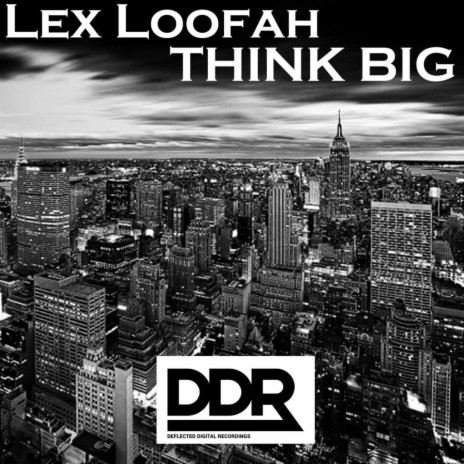 Think Big (DJ EFX Thinking Big Remix)