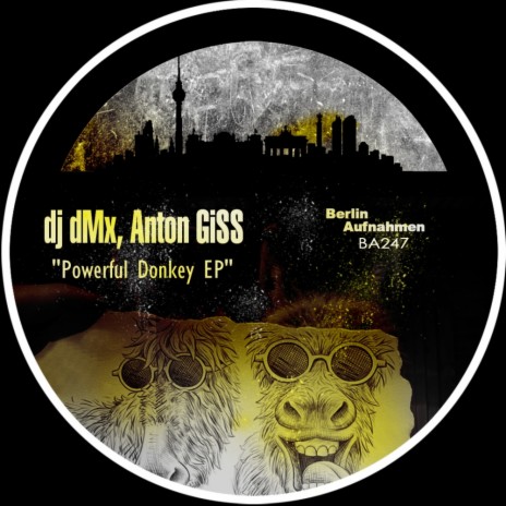 Powerful Donkey (Original Mix) ft. Anton GiSS | Boomplay Music