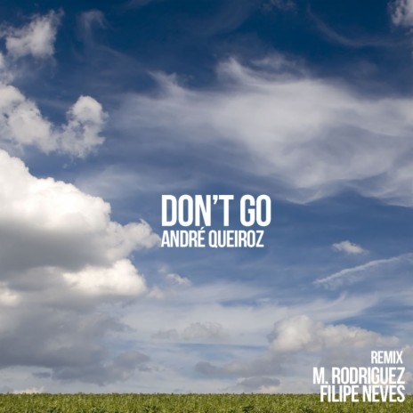 Don't Go (M. Rodriguez Remix)