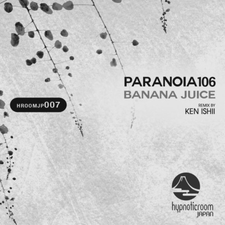 Banana Juice (Paranoia106 'Anniversary' Mix)