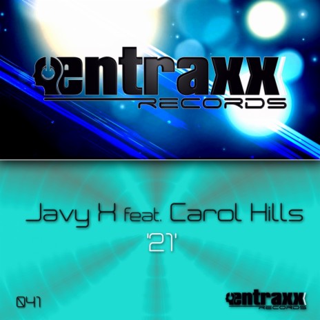21 (Original Mix) ft. Carol Hills