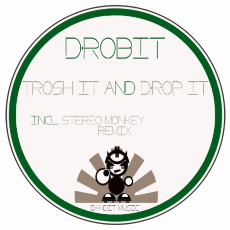 Trosh It & Drop It (Stereo Monkey Remix) | Boomplay Music