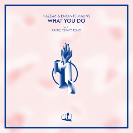 What You Do (Rafael Cerato Remix) ft. Enfants Malins