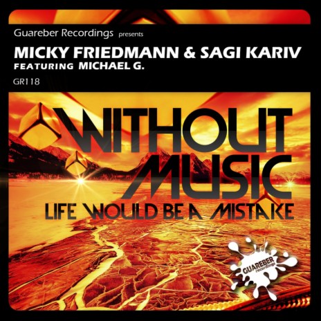 Without Music (Original Mix) ft. Sagi Kariv & Michael G.