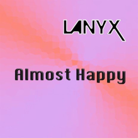 Almost Happy (Original Mix)