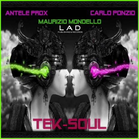 Tek-Soul (Original Mix) ft. Maurizio Mondello & Carlo Ponzio | Boomplay Music