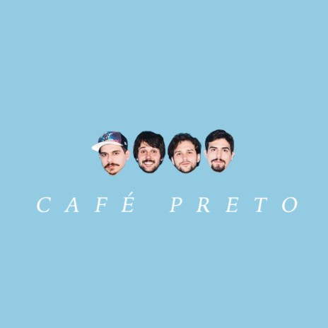 Café Preto | Boomplay Music