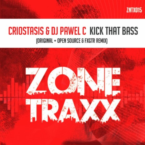 Kick That Bass (Original Mix) ft. DJ Pawel C