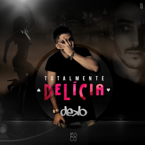 Totalmente Delícia | Boomplay Music