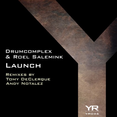Launch (Tomy DeClerque Remix) ft. Roel Salemink