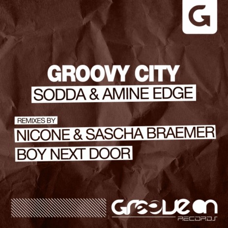 Groovy City (Nicone & Sascha Braemer Remix) ft. Amine Edge | Boomplay Music