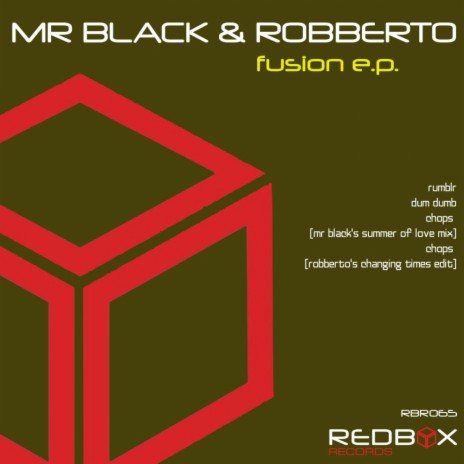Chops (Mr Black's Summer Of Love Mix) ft. RoBBerto | Boomplay Music