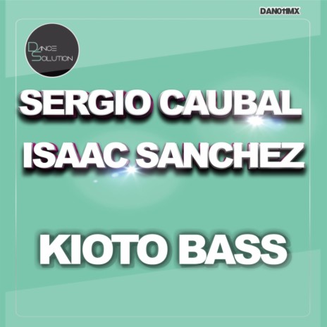 Kioto Bass (Original Mix) ft. Isaac Sanchez