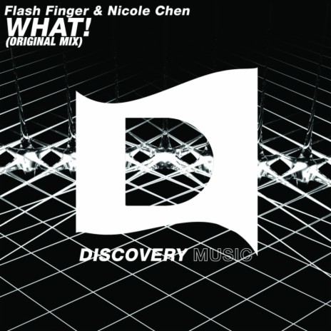 What! (Original Mix) ft. Nicole Chen