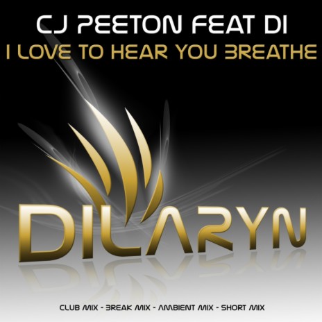 I Love To Hear You Breathe (Club Mix) ft. Di