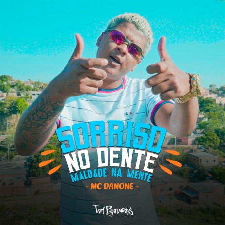 Sorriso no Dente Maldade na Mente | Boomplay Music