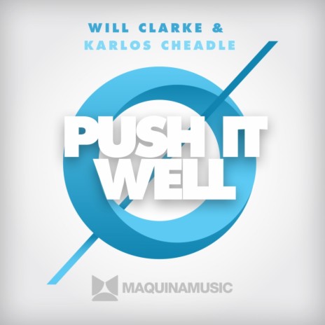 Push It Well (Original Mix) ft. Karlos Cheadle