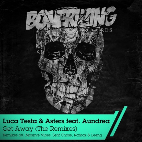 Get Away (Leenq Remix) ft. Asters & Aundrea | Boomplay Music