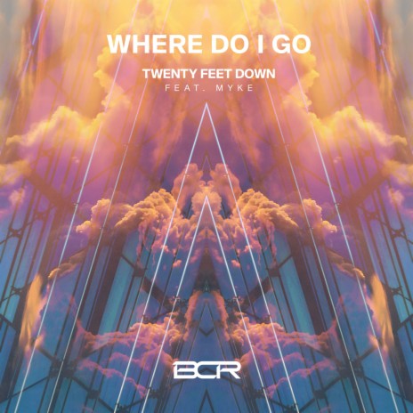 Where Do I Go ft. Myke | Boomplay Music