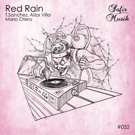 Red Rain (Original Mix) ft. T. Sanchez & Aitor Villa