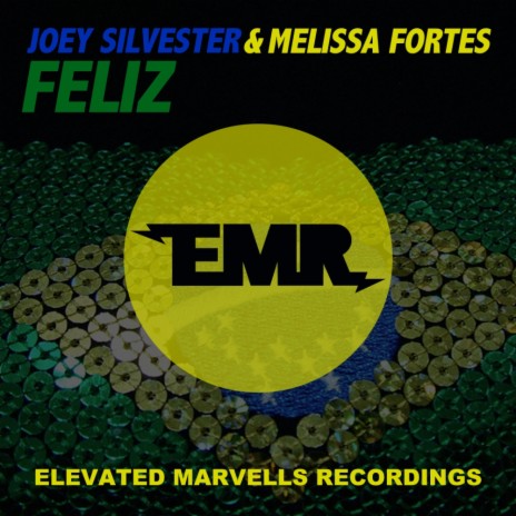 Feliz (Original Mix) ft. Melissa Fortes | Boomplay Music