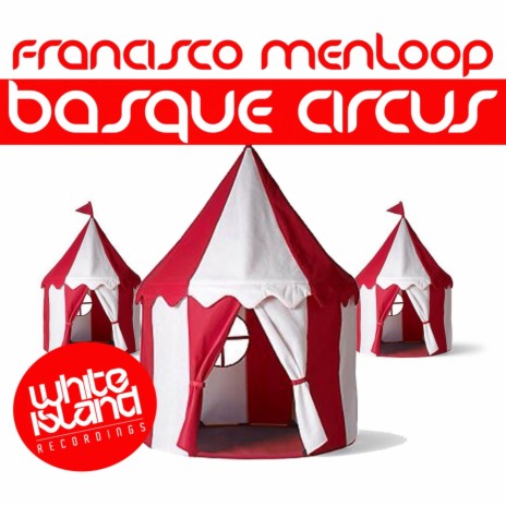 Basque Circus (Original Mix)