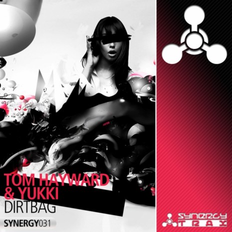 Dirtbag (Original Mix) ft. Yukki | Boomplay Music