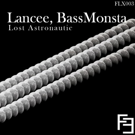 Lost Astronautic (Original Mix) ft. BassMonsta | Boomplay Music