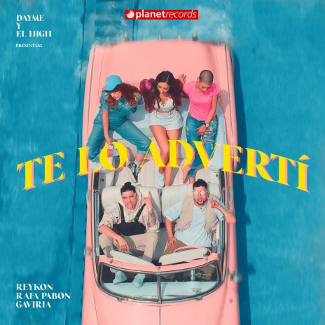 Te Lo Advertí (with Reykon, Rafa Pabön, Gaviria) | Boomplay Music