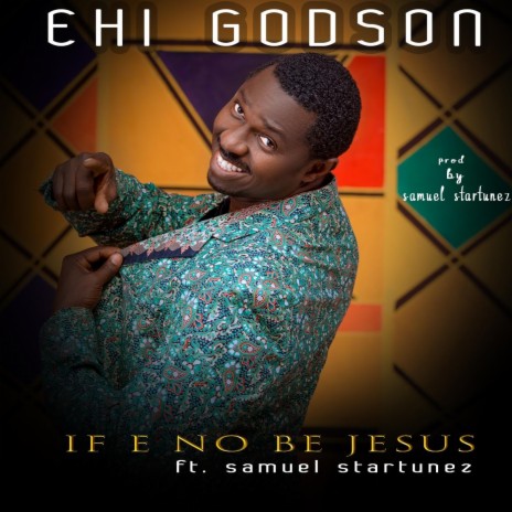 If E No Be Jesus (feat. Samuel Startunez) | Boomplay Music