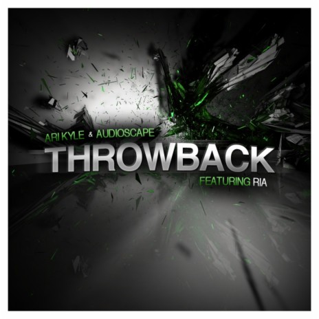 Throwback (Radio Edit) ft. Audioscape & Ria