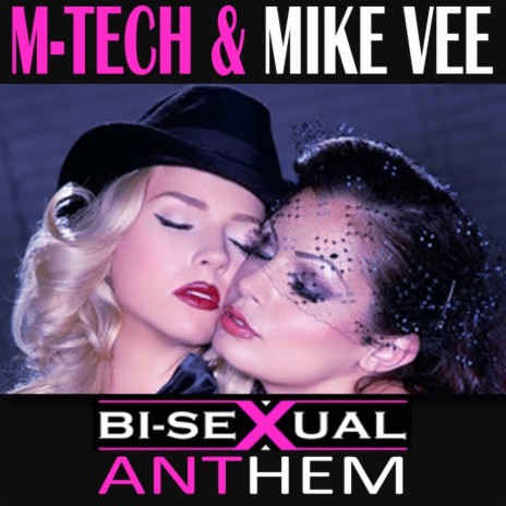 Bi-Sexual Anthem (Original Mix) ft. Mike Vee | Boomplay Music