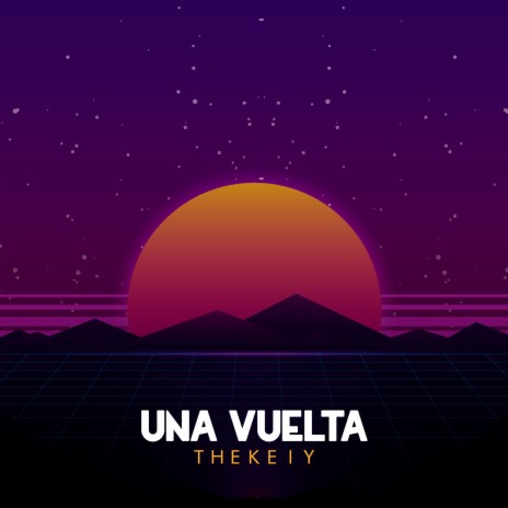 Una Vuelta | Boomplay Music