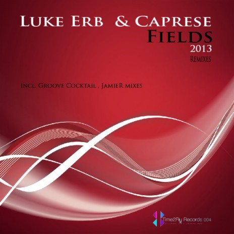 Fields 2013 (JamieR Remix) ft. Caprese | Boomplay Music