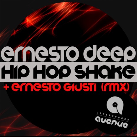 Hip Hop Shake (Ernesto Giusti Remix) | Boomplay Music