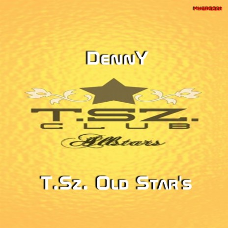 T.Sz. Old Star's (Original Mix) | Boomplay Music