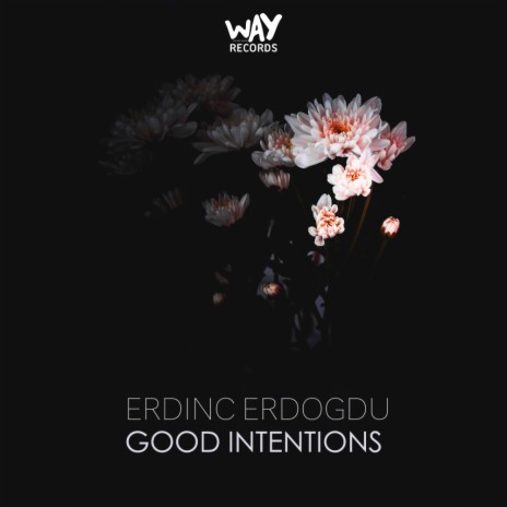 Good Intentions (Original Mix) | Boomplay Music