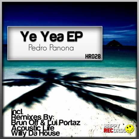 Ye Yea (Willy Da House Remix) | Boomplay Music