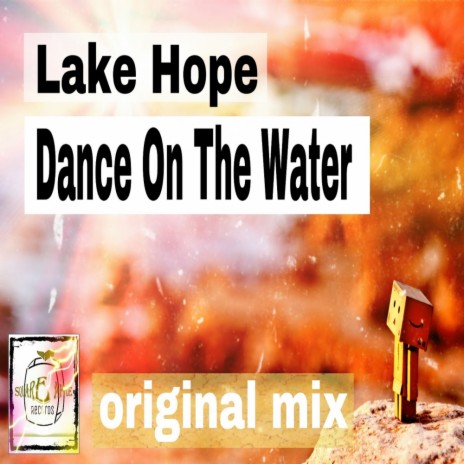 Dance On The Water (Original Mix) | Boomplay Music