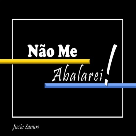 Não Me Abalarei! | Boomplay Music